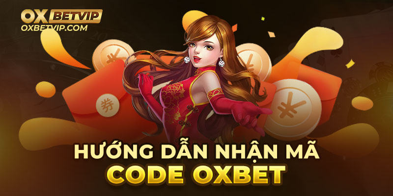 Hướng dẫn cách nhập mã code Oxbet game bài