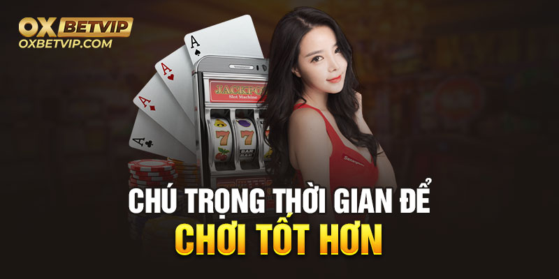 Biết cách sắp xếp thời gian để chơi baccarat tốt hơn