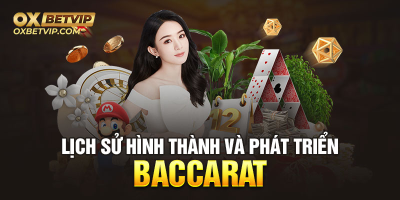 Baccarat Oxbet là game bài bắt nguồn từ đất nước Italia