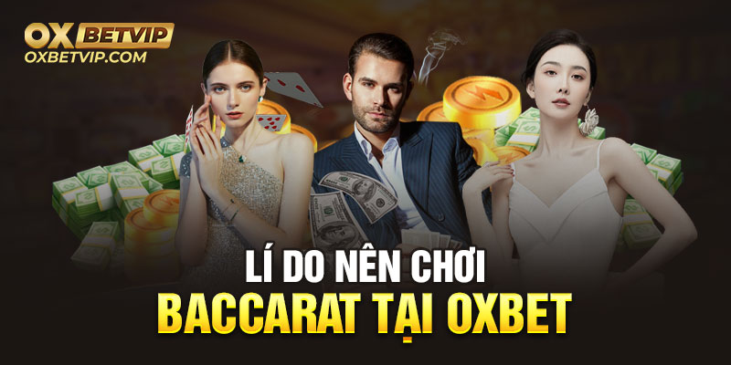 Oxbet nhận được đánh giá cao bởi sở hữu nhiều đặc điểm nổi bật