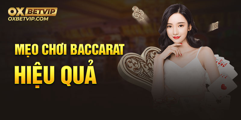 Người chơi có thể chiến thắng dễ dàng hơn với Baccarat Oxbet bằng cách học tập những mẹo hay