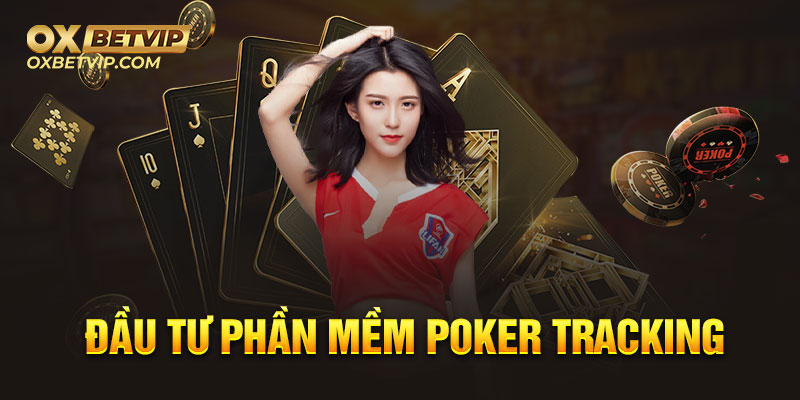 Hướng dẫn đầu tư phần mềm tính phí để chơi poker 