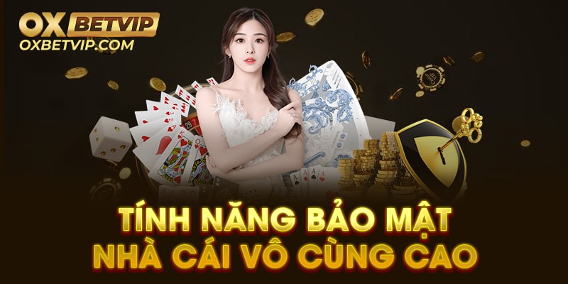 Tính năng bảo mật nhà cái vô cùng cao