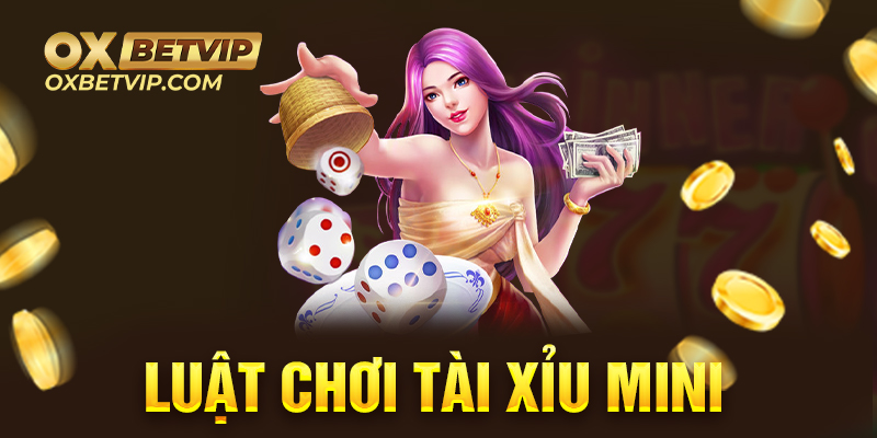 Luật chơi cơ bản của game tài xỉu mini cho anh em 