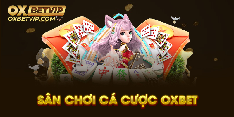 Sơ lược về nhà cái Oxbet