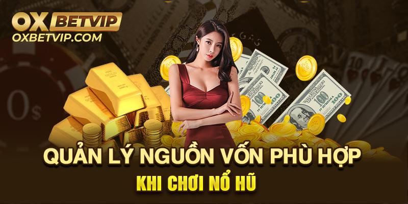 Việc làm chủ nguồn vốn tài chính có ảnh hưởng lớn đến quá trình thắng thua