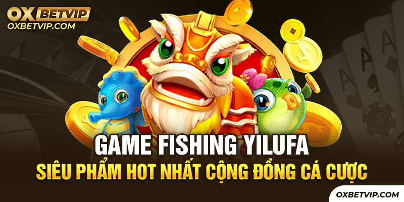 Game Fishing Yilufa