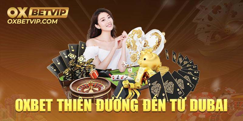 Oxbet là một thương hiệu cá cược có uy tín, được nhiều cược thủ lựa chọn