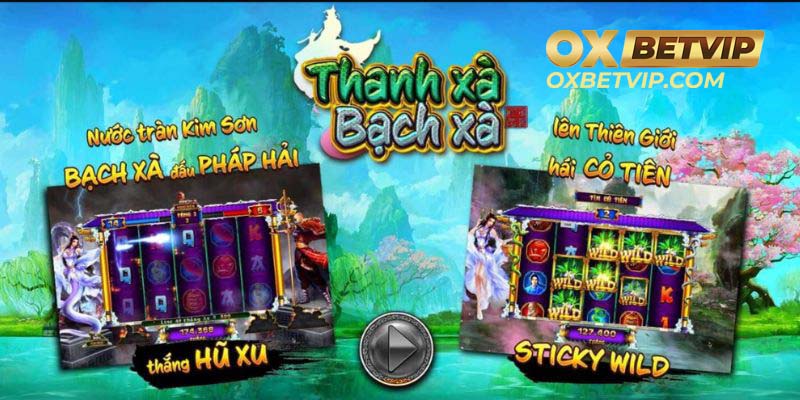 Khái quát về game Thanh xà bạch xà