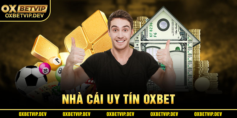 Sơ lược và đôi nét về nhà cái Oxbet